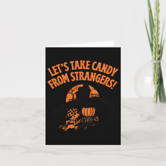 Lass Candy von Strangers Funny Halloween 2 Karte (Vorderseite)