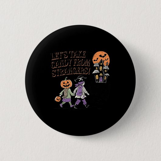 Lass Candy von Strangers Funny Halloween 4 Button (Vorderseite)