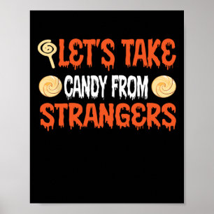 Lass Candy von Strangers Funny Halloween 4 Poster