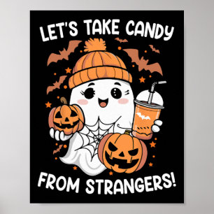 Lass Candy von Strangers Funny Halloween 6 Poster