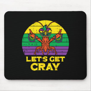 Lass Cray Crawfish Funny Mardi Gras Women Men Mousepad
