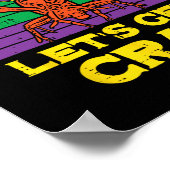 Lass Cray Crawfish Funny Mardi Gras Women Men Poster (Ecke)