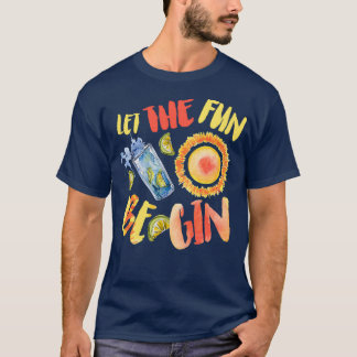 Lass das Fun Be Gin Beach Party T-Shirt