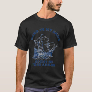 Lass, das Herz sei ein Kapitän auf See. T-Shirt