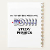 Lass das Leben nicht durch dein Studium der Physik Planer (Rückseite)