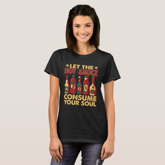 Lass, dass der Chili sauce das Soul scharf verzehr T-Shirt (Vorne ganz)
