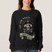 Lass, dass die Piraten-Shenanigans mit Hundeliebha Sweatshirt (Vorderseite)