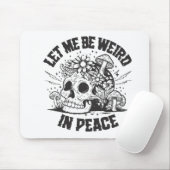 Lass, dass ich komisch in der Friedensmausetaste b Mousepad (Mit Mouse)