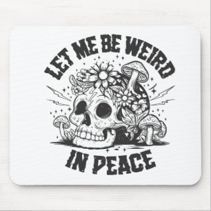 Lass, dass ich komisch in der Friedensmausetaste b Mousepad