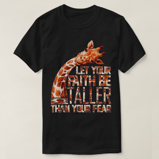 Lass dein Glaube größer als deine Furcht-Giraffe - T-Shirt (Design vorne)