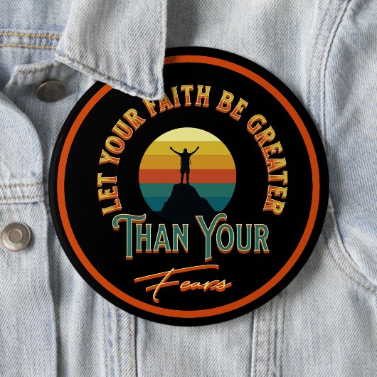 Lass, dein Glaube sei größer als deine Ängste Button (Beispiel)