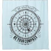 Lass dein Herz als Kompass Duschvorhang (Vorderseite)