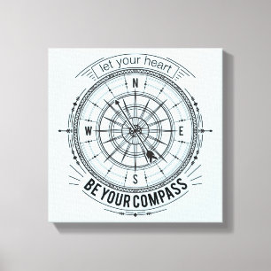 Lass dein Herz als Kompass Leinwanddruck