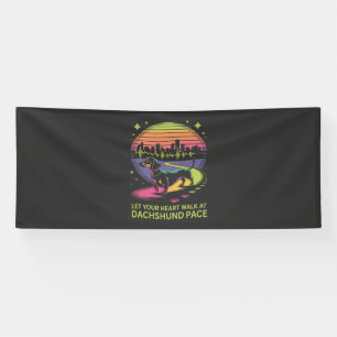 Lass Dein Herz im Tempo der Dackel gehen Banner