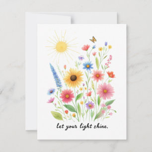 Lass dein Licht Blumen und Sonne scheinen Karte