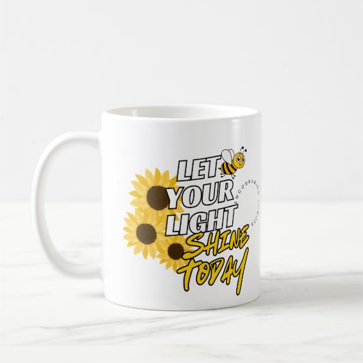 Lass Dein Licht Heute Scheinen Kaffeetasse (Links)