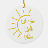Lass dein Licht Keramik Ornament (Vorne)