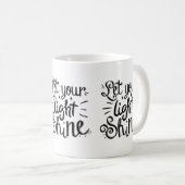 Lass dein Licht leuchten Kaffeetasse (VorderseiteRechts)
