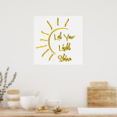 Lass dein Licht Poster (Küche)