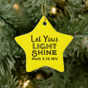 Lass dein Licht scheinen Bibelvers gelber Stern Keramik Ornament