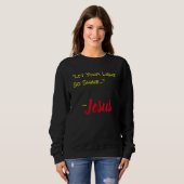 "Lass dein Licht so schwach.." - Jesus Schwarz. Sweatshirt (Vorne ganz)