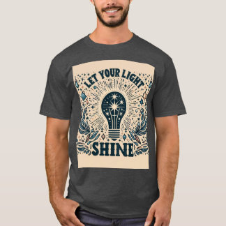 Lass dein Licht T-Shirt