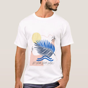 Lass dein Licht T-Shirt