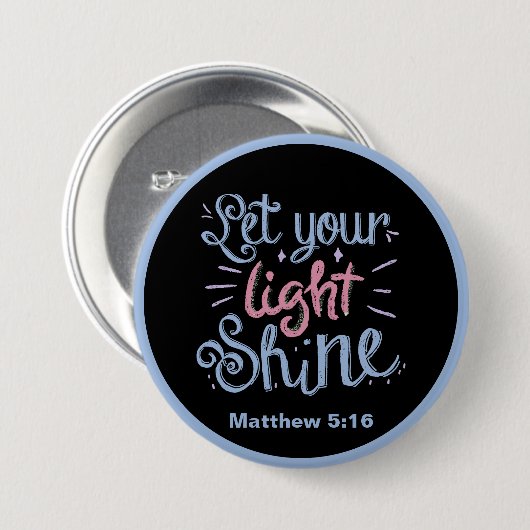 Lass dein Lichtschacht-Matthew 5 16 Button (Vorne & Hinten)