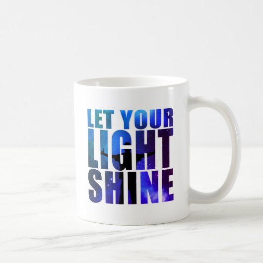 LASS DEIN LICHTSCHEIN KAFFEETASSE (Rechts)