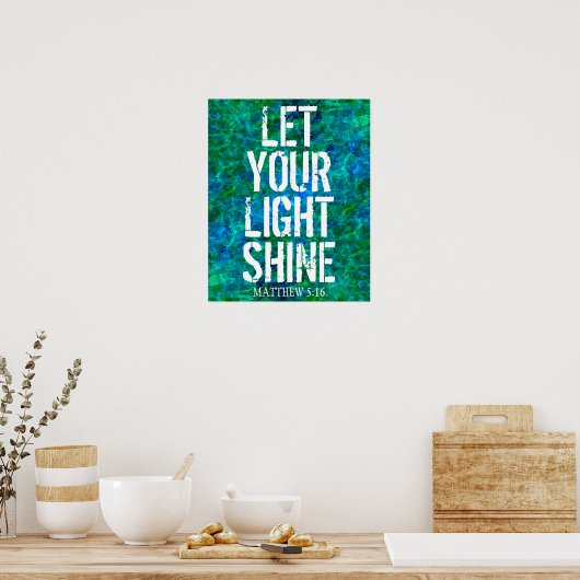 LASS DEIN LICHTSCHEIN POSTER (Küche)