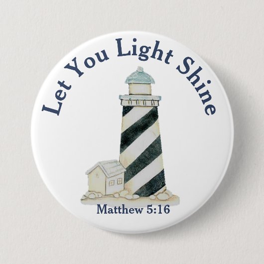 Lass dein Lichtschlauch Matthew 5:16 Button (Vorderseite)