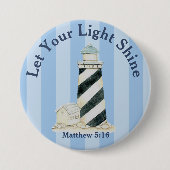 Lass dein Lichtschlauch Matthew 5:16 Button (Vorderseite)