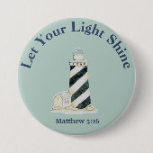 Lass dein Lichtschlauch Matthew 5:16 Button (Vorderseite)
