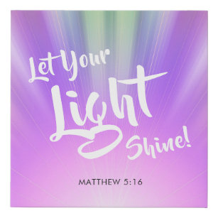 Lass dein Lichtschlauch Matthew 5 16   Farblich Künstlicher Leinwanddruck