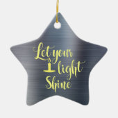 Lass dein Light Shine Angebot Keramik Ornament (Vorne)