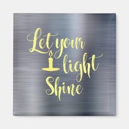 Lass dein Light Shine Angebot Magnet