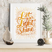 Lass Dein Light Shine Matthew 5:16 Golden Scriptur Poster