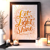Lass Dein Light Shine Matthew 5:16 Golden Scriptur Poster