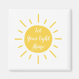 Lass dein Light Shine Matthew 5:16 Magnet