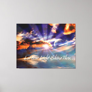 Lass dein Light Shine Thru Art Wrapped Canvas Leinwanddruck