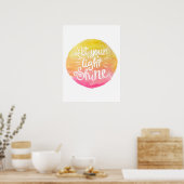 Lass dein Light Shine Zitat - Aquarellblaster Poster (Küche)