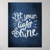 Lass dein Light Shine Zitat Navy Blue Poster (Vorne)