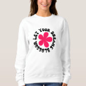 Lass dein Träume Blossom Sweatshirt (Vorderseite)