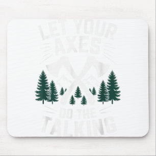 Lass deine Äxte, tu das sprechende Funny Ax Throwi Mousepad