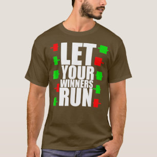 Lass deine Gewinner für Devisen und Börsen T-Shirt