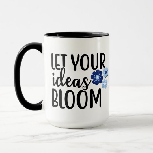 Lass deine Ideen Bloom Quote Tasse (Links)