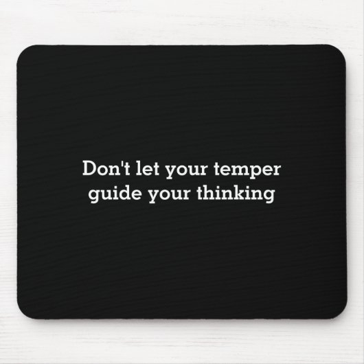 Lass deine Laune nicht Mousepad (Vorne)