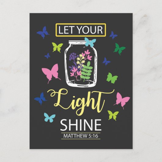 Lass Deine Lichtschrein-Blume Butterfly Christlich Postkarte (Vorderseite)