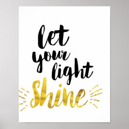 Lass Deine Light Shine Art Print Poster