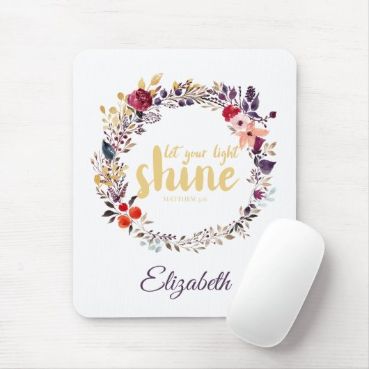 Lass deine Light Shine Scripture Floral Mousepad (Mit Mouse)